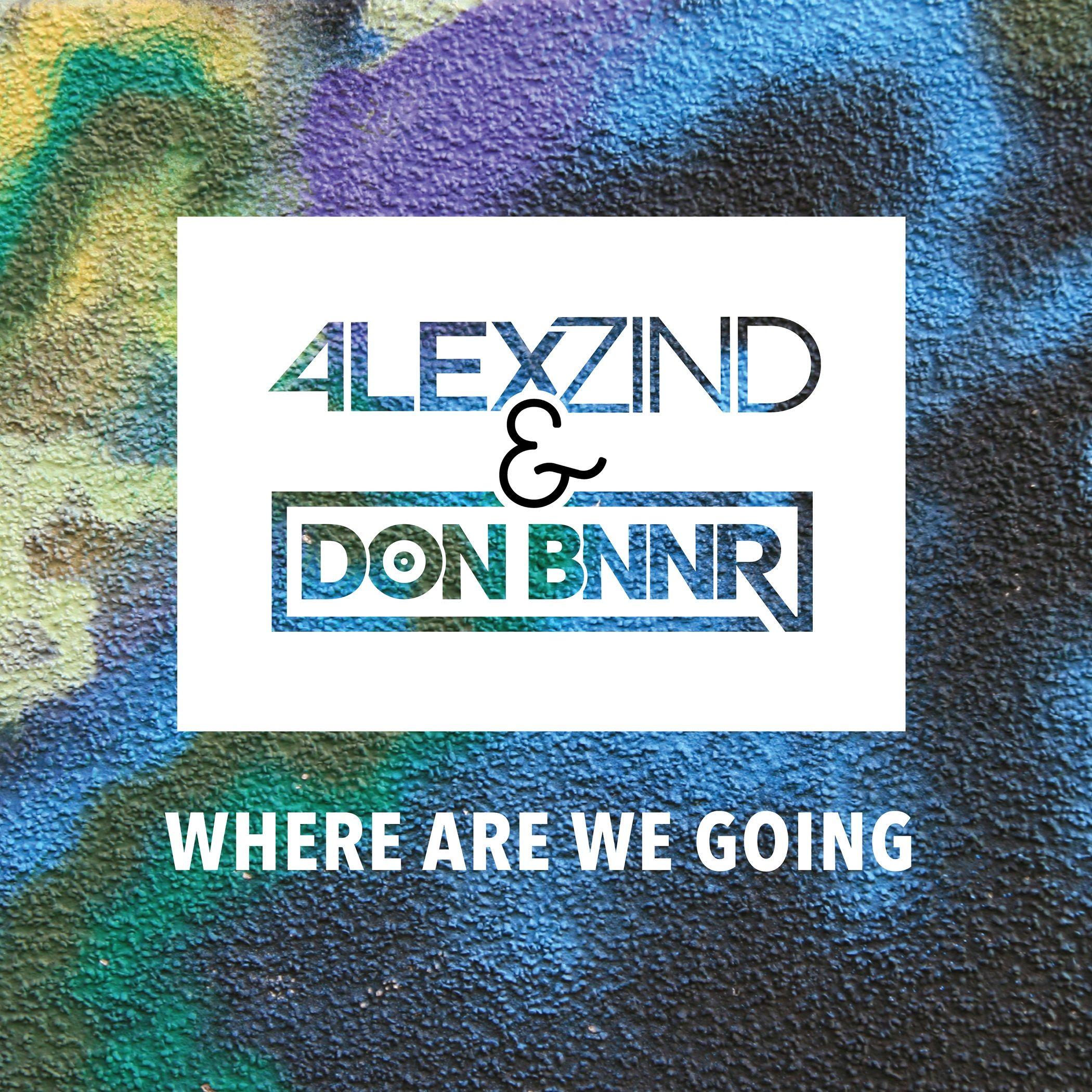 Alex Zind & Don Bnnr