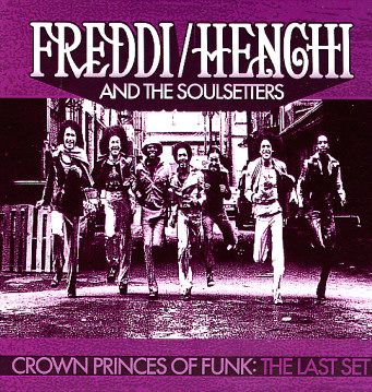 Freddi / Henchi and the Soulsetters