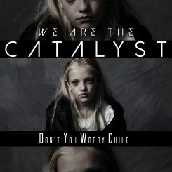 We Are The Catalyst