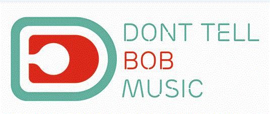 Don´t Tell Bob Music