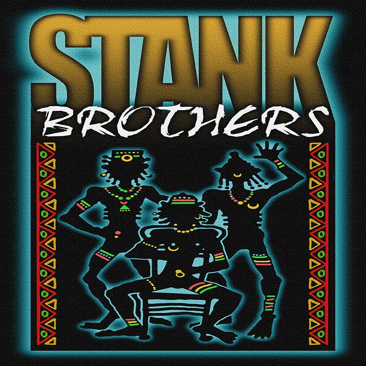 Stank Brothers