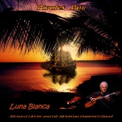 Richard Hecks and His Nouveau Flamenco Band Luna Blanca