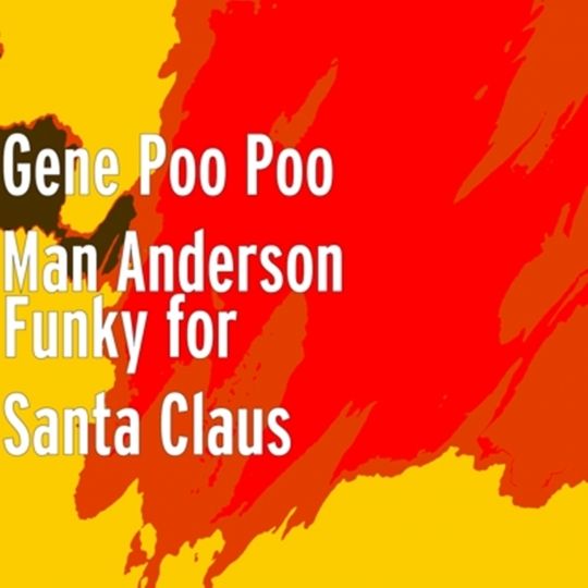 Gene Poo-Poo Man Anderson