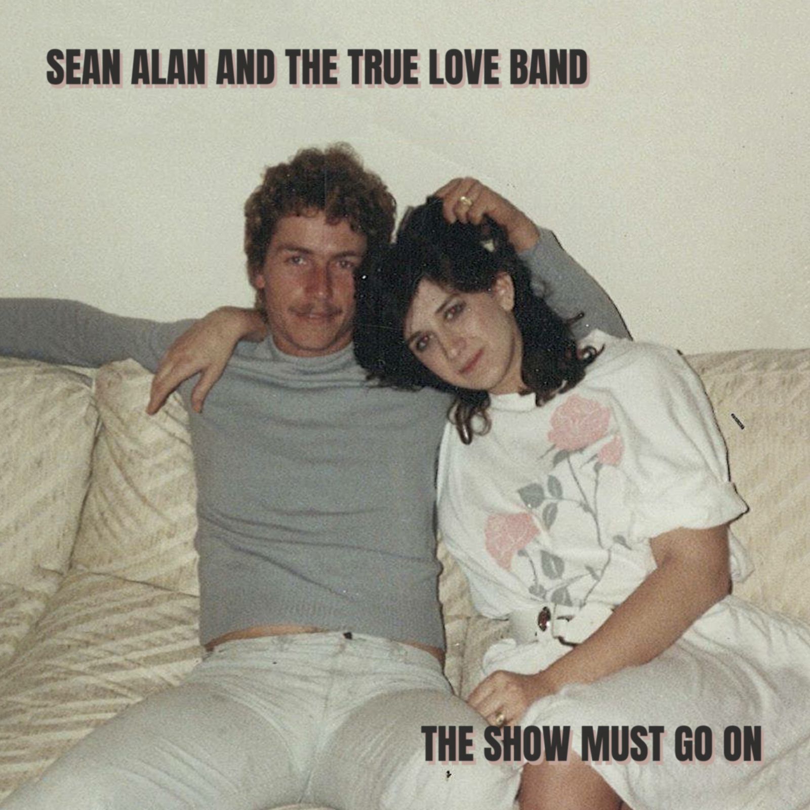 Sean Alan and The True Love Band